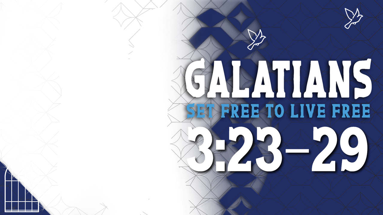 Galatians 3:23-29