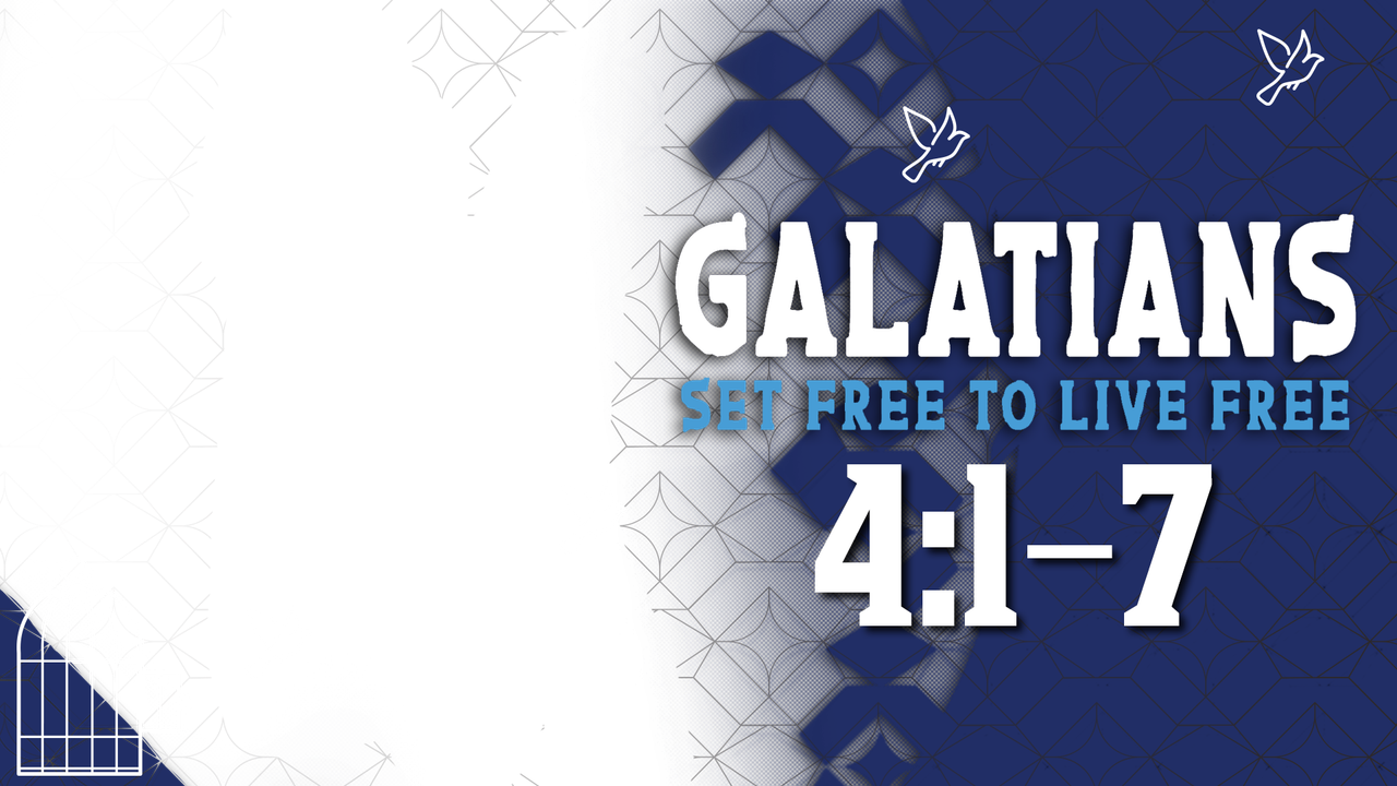 Galatians 4:1-7