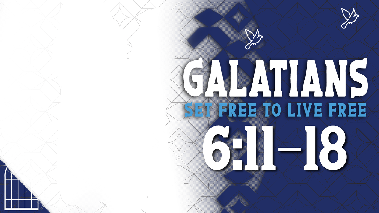 Galatians 6:11-18